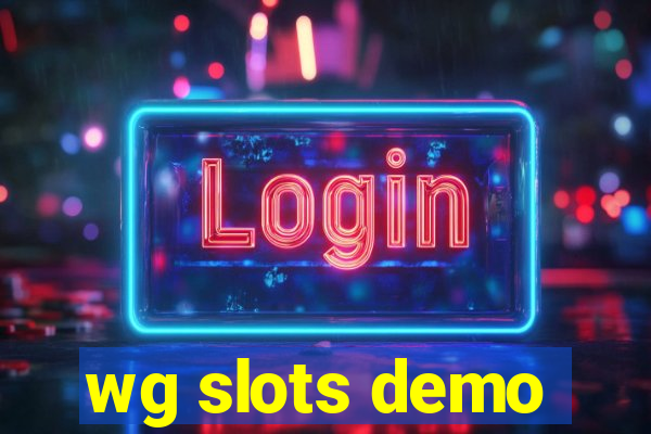 wg slots demo